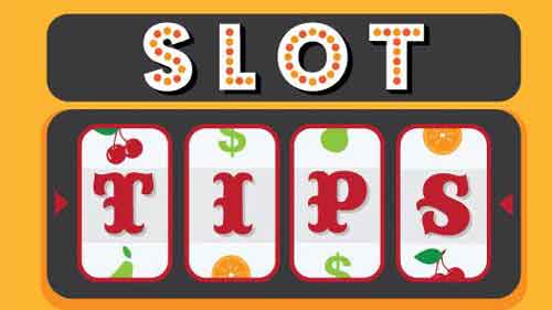 Slot Tips